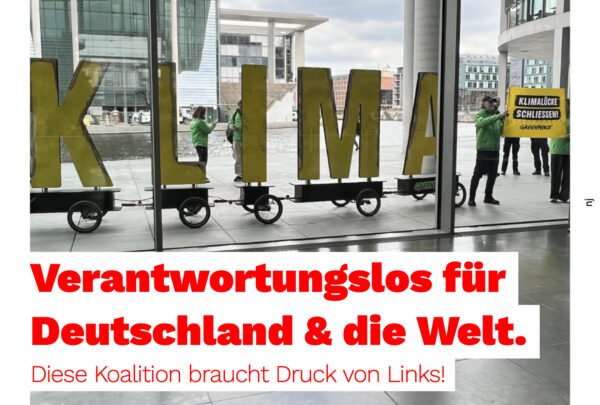 Diese Koalition braucht Druck von Links!